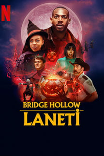 Bridge Hollow Laneti – The Curse of Bridge Hollow izle