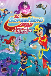 DC Super Hero Girls: Atlantis Efsaneleri izle