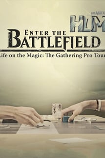 Enter the Battlefield: Life on the Magic – The Gathering Pro Tour izle