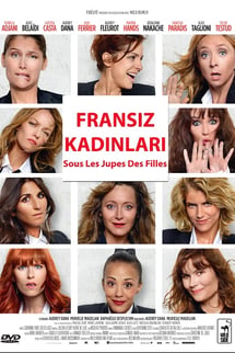 Fransız Kadınları – Sous Les Jupes Des Filles izle