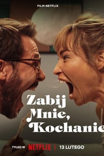 Öldür Beni Sevgilim – Zabij mnie, kochanie izle