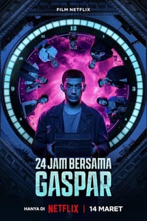 Zamana Karşı – 24 Jam Bersama Gaspar izle